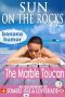 [Sun on the Rocks 01] • The Marble Toucan